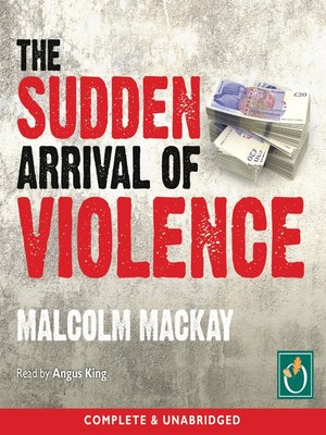 The Sudden Arrival of Violence - Audiobook